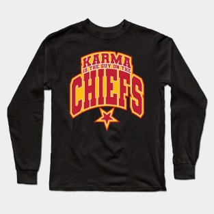 Karma Is The Guy On The Chiefs v4 Long Sleeve T-Shirt